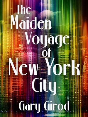 cover image of The Maiden Voyage of New York City